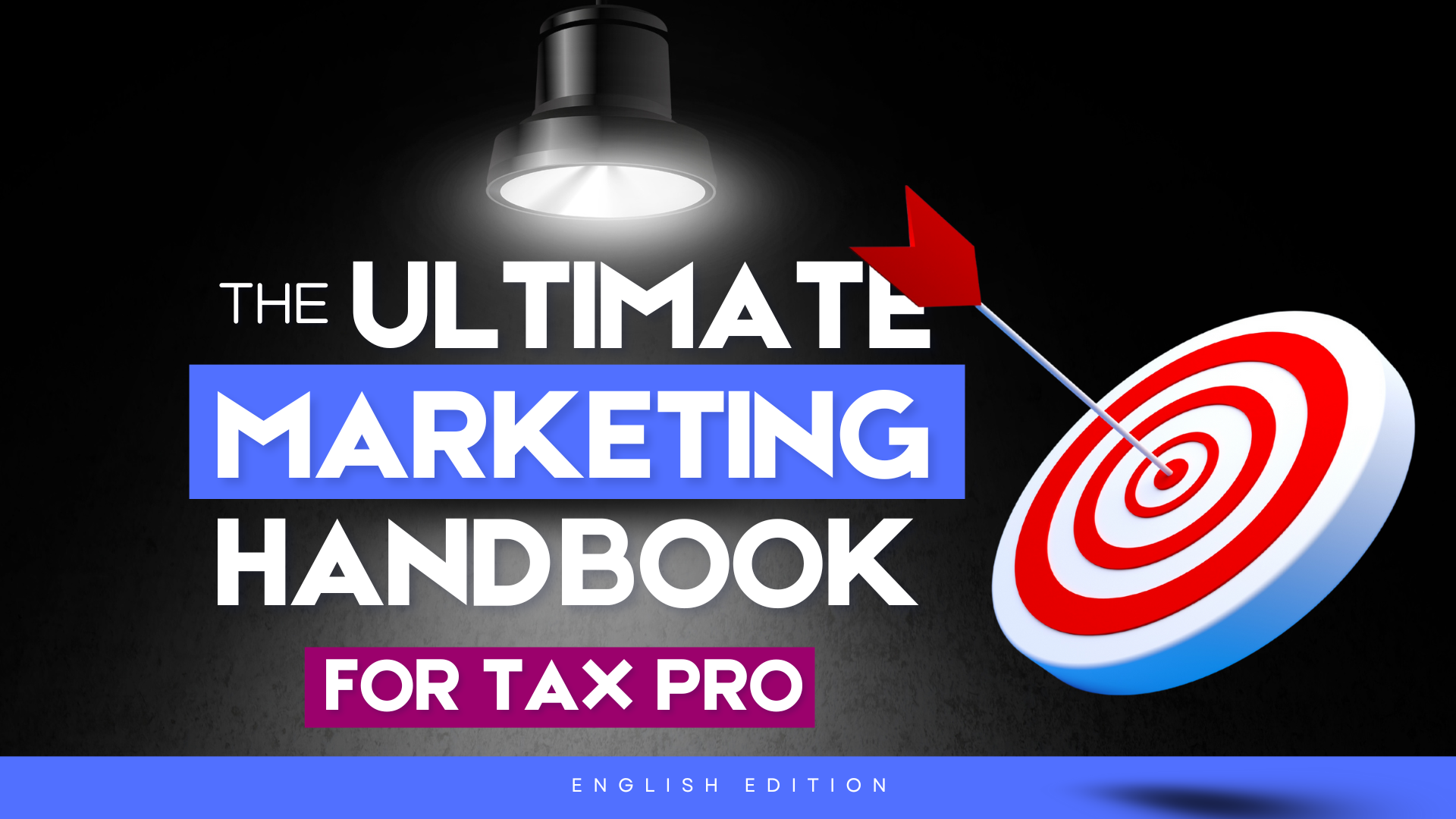 The Ultimate Marketing Handbook for Tax Pros – English Edition
